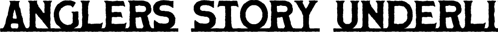 Anglers Story Underlined Serif Demo
