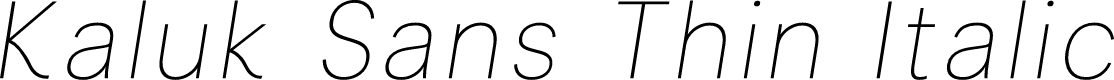 Kaluk Sans Demo Thin Italic