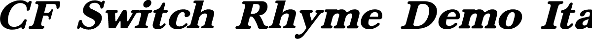 CF Switch Rhyme Demo Italic
