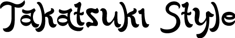 Takatsuki Style