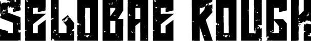 SELOBAE ROUGH