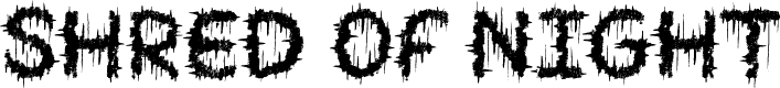 SHRED OF NIGHT
