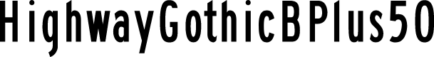 HighwayGothicBPlus50