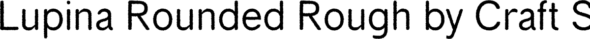 LupinaRoundedRough-Regular Demo