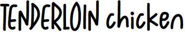 Tenderloin Chicken