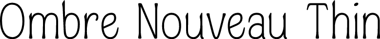 Ombre Nouveau DEMO Thin
