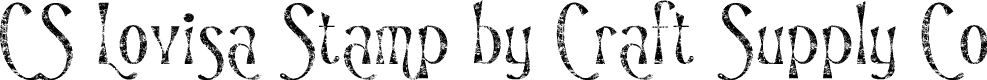 CSLovisaStamp-Regular Demo