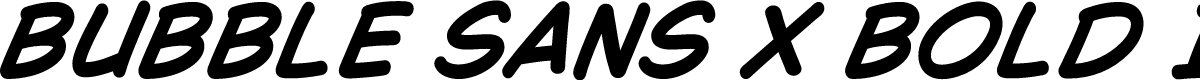 Bubble Sans X Bold Italic
