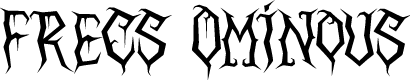 Frecs Ominous