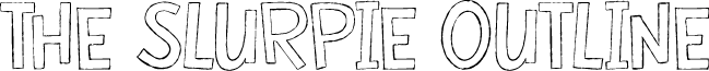 The Slurpie Outline