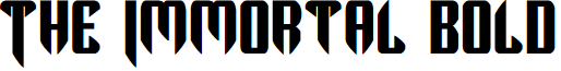 The Immortal Bold