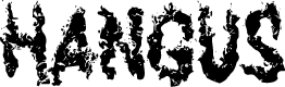 HANGUS