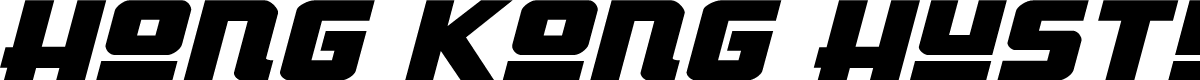 Hong Kong Hustle Expanded Itali Expanded Italic