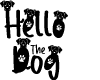 Hello The Dog Personal Use