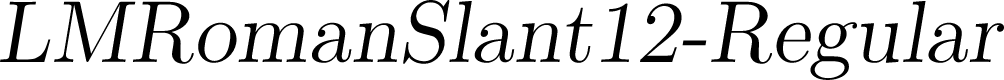 LMRomanSlant12-Regular