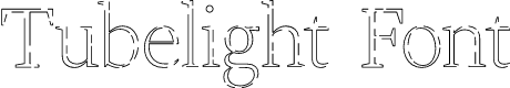 Tubelight Font