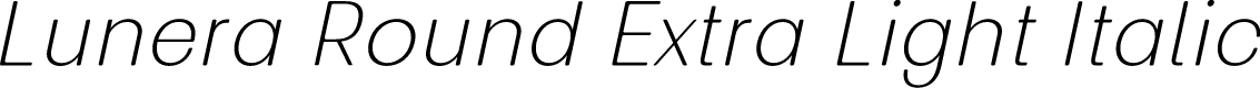 Lunera Round Extra Light Italic