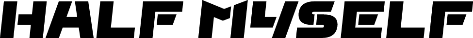 Half Myself