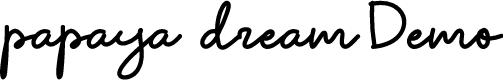 Papaya Dream Demo