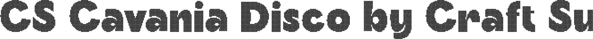 CSCavaniaDisco-Regular Demo