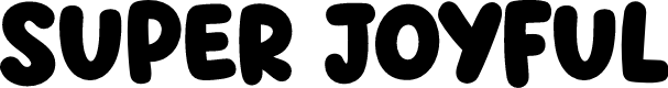 Super Joyful