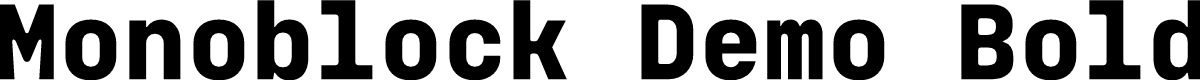 Monoblock Demo Bold