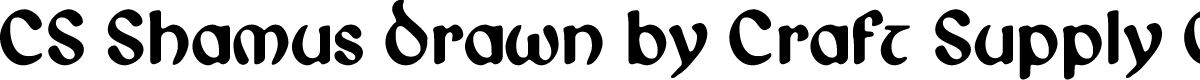 CSShamusDrawn-Regular Demo
