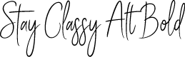 Stay Classy Alt Bold