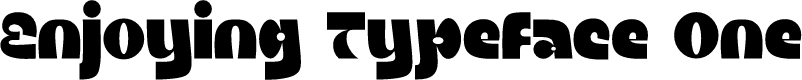 Enjoying Typeface One