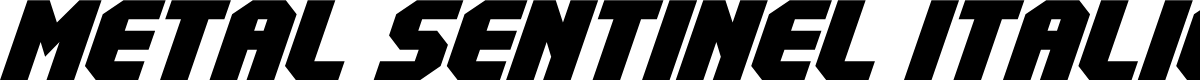 Metal Sentinel Italic