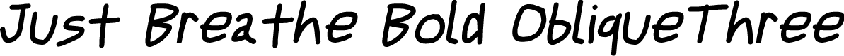 Just Breathe Bold ObliqueThree