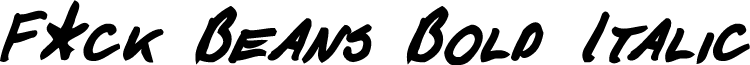 F*ck Beans Bold Italic