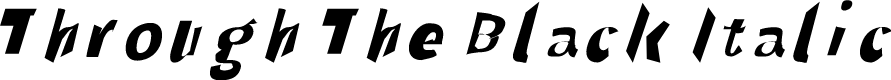 Through The Black Italic