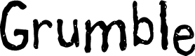 Grumble