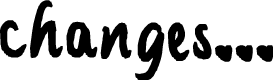 changes...
