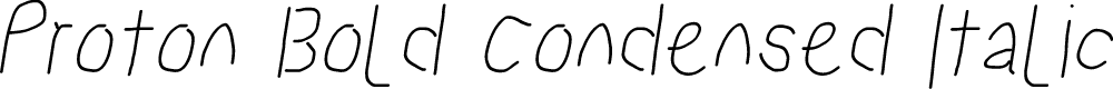 Proton Bold Condensed Italic