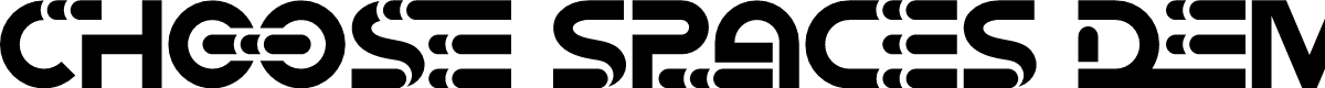 CHOOSE SPACES DEMO BOLD