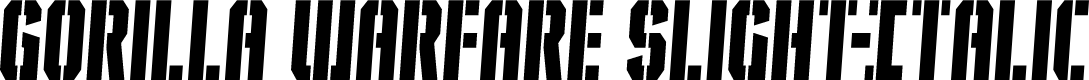 Gorilla Warfare Slight-Italic