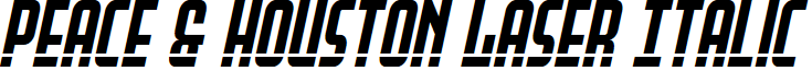 Peace & Houston Laser Italic