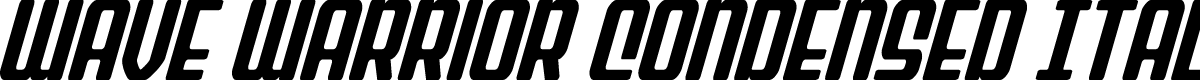 Wave Warrior Condensed Italic