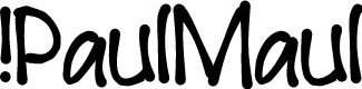!PaulMaul Bold
