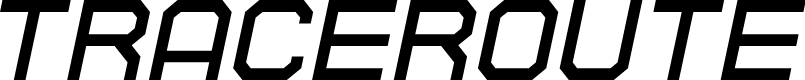 TRACEROUTE Italic