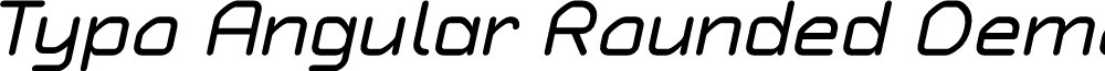 Typo Angular Rounded Demo Italic