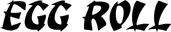 Egg Roll Expanded Italic