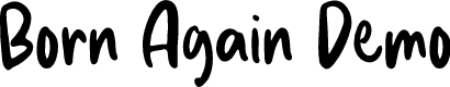 Born Again Demo