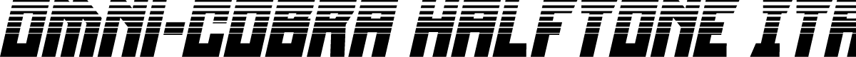 Omni-cobra Halftone Italic