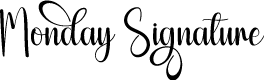 Monday Signature