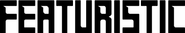 FEATURISTIC