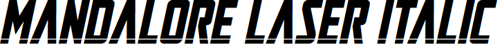 Mandalore Laser Italic