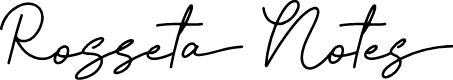 Rosseta Notes - Personal Use